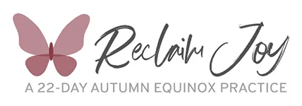 Reclaim Joy A 22-Day Soul-Restoring Practice